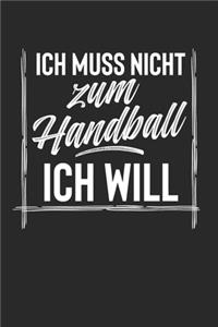 Ich Muss Nicht Zum Handball Ich Will