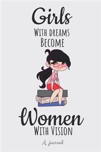 Girls with Dreams Become Women with Vision