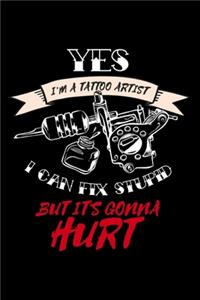 I`m a Tattoo Artist - I can fix stupid - But it`s gonna hurt