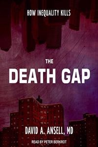 The Death Gap Lib/E