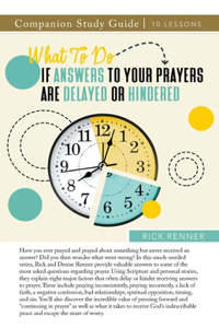What To Do if Answers to Your Prayers Are Delayed or Hindered Study Guide