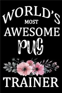 World's Most Awesome Pug Trainer