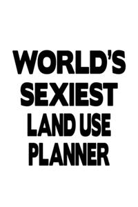 World's Sexiest Land Use Planner