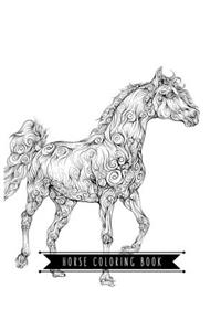 Horse Coloring Book: Coloring Toy Gifts for Toddlers, Kids Ages 4-8, Girls 4-8, 8-12 or Adult Relaxation Cute Easy and Relaxing Realistic Large Print Birthday Gifts