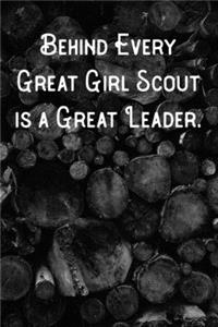 Behind Every Great Girl Scout is a Great Leader.