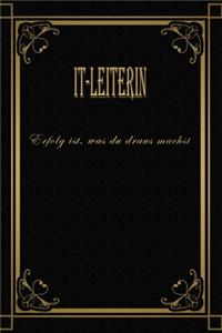 IT-Leiterin - Erfolg ist, was du draus machst