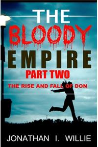 Bloody Empire Part Two