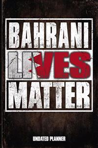 Bahrani Lives Matter Undated Planner