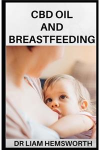 CBD Oil and Breastfeeding