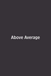 Above Average.