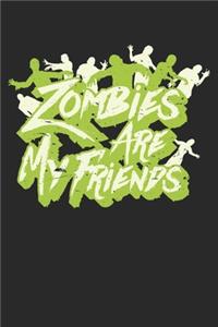 Zombies Are My Friends