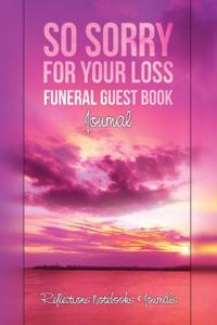 So Sorry for Your Loss Funeral Guest Book Journal