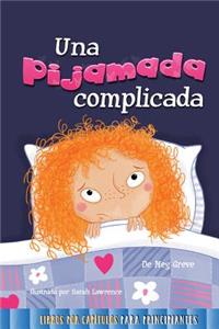 Una Pijamada Difícil