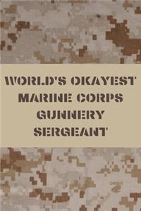 World's Okayest Marine Corps Gunnery Sergeant
