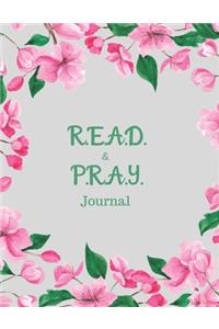 R.E.A.D. and P.R.A.Y. Journal