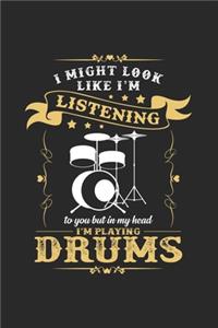I'm playing drums