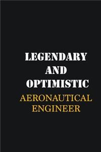 Legendary and Optimistic aeronautical engineer