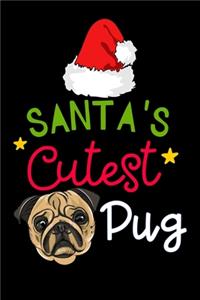 santa's cutest Pug: Puppy Lined Notebook / Diary / Journal To Write In 6"x9" for Christmas holiday gift for Women, Men and kids who love santa Elf