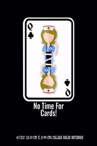 No Time For Cards 8.5