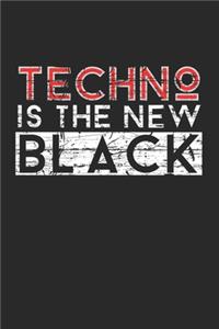 Techno is the new Black