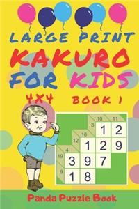 Large Print Kakuro For Kids - 4 x 4 Book 1