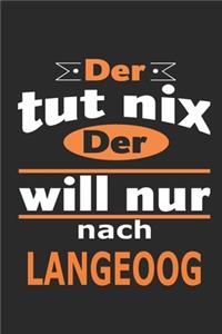 Der tut nix Der will nur nach Langeoog