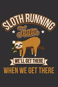 Sloth Running Team We'll Get There When We Get There