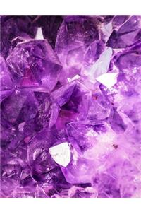 Amethyst Crystal Journal for Crystal Healers 8.5 x 11 Lined Pages
