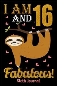 I Am 16 And Fabulous! Sloth Journal