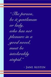 Jane Austen Pleasure in a Good Novel