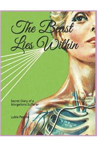 The Beast Lies Within