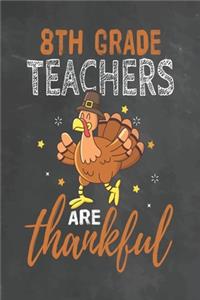 8th Grade Teachers Are Thankful