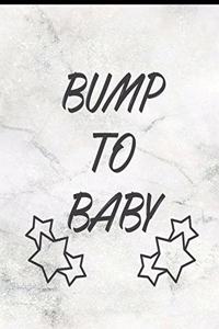 Bump to Baby