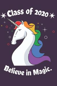 Class of 2020 Believe in Magic.
