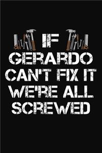 If Gerardo Can't Fix It We're All Screwed