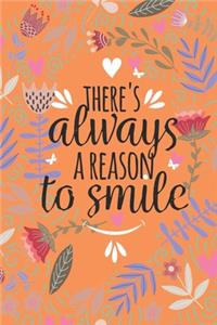There's always a reason to smile