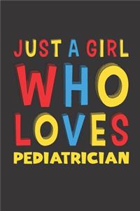 Just A Girl Who Loves Pediatrician