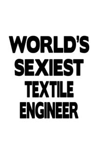 World's Sexiest Textile Engineer