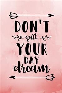 Don't Quit Your Day Dream: Red Inspirational Notebook/ Journal 120 Pages (6"x 9")