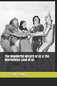 The Wonderful Wizard of Oz & the Marvellous Land of Oz