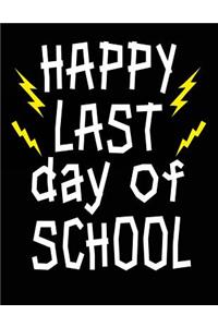 Happy Last Day Of School