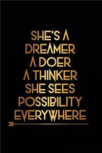She's a Dreamer a Doer a Thinker She Sees Possibility Everywhere