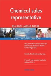 Chemical sales representative RED-HOT Career; 2541 REAL Interview Questions