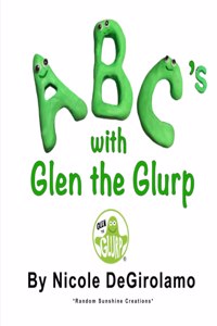 ABC's with Glen the Glurp