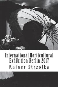 International Horticultural Exhibition Berlin 2017