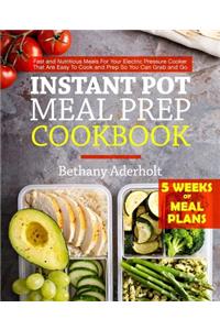 Instant Pot Meal Prep Cookbook
