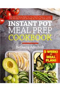 Instant Pot Meal Prep Cookbook