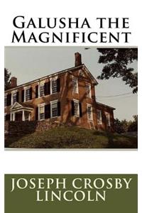 Galusha the Magnificent