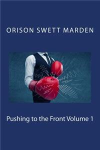 Pushing to the Front Volume 1