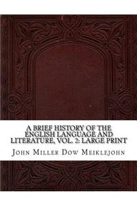 A Brief History of the English Language and Literature, Vol. 2